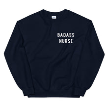 Load image into Gallery viewer, Badass Nurse Sweatshirt