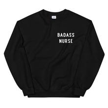 Load image into Gallery viewer, Badass Nurse Sweatshirt
