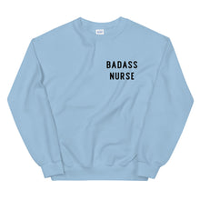 Load image into Gallery viewer, Badass Nurse Sweatshirt