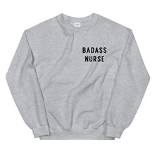 Load image into Gallery viewer, Badass Nurse Sweatshirt