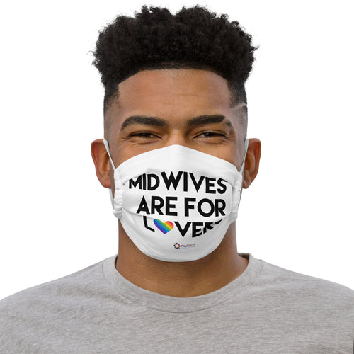 Midwives are for Lovers Mask