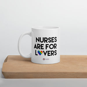 Nurses are for Lovers Mug