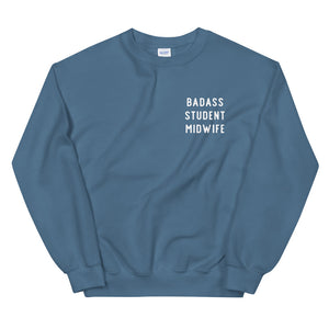 Badass Student Midwife Sweatshirt