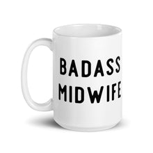 Load image into Gallery viewer, Badass Midwife Mug