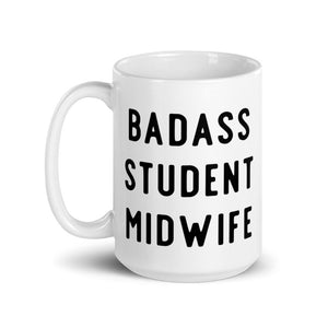 Badass Student Midwife Mug
